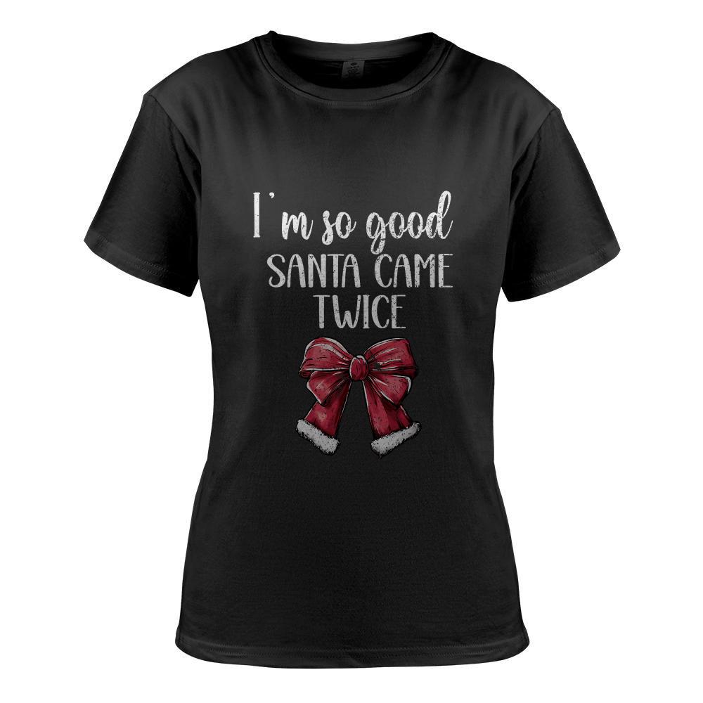 I Deliver All Night Long I'm So Good Santa Came Twice Adult T-Shirt