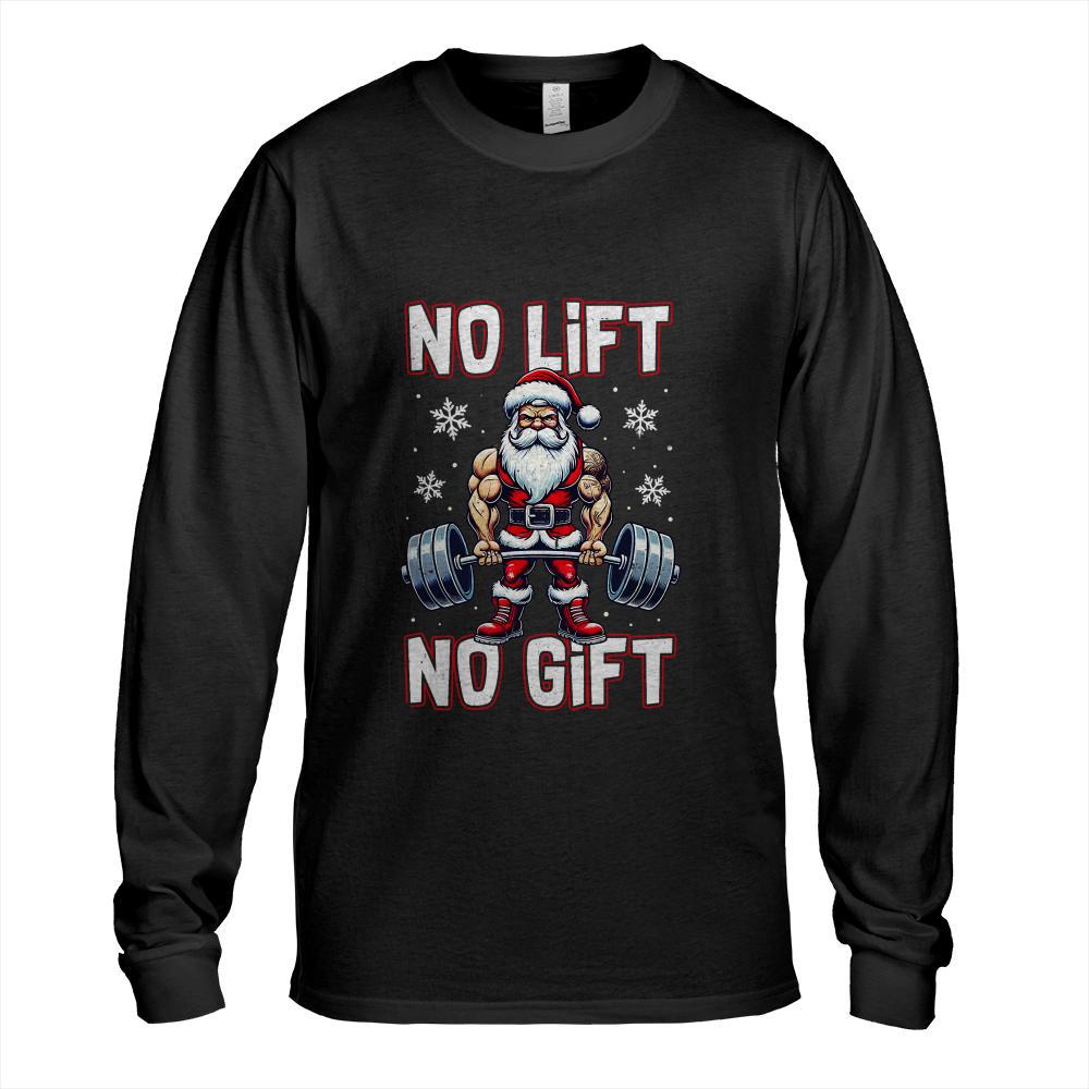 No Lift No Gift Funny Santa Claus Gym Fitness Weightlifting T-Shirt