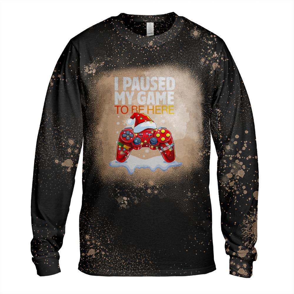 Christmas I Paused My Game To Be Here Funny Sarcastic Gamer T-Shirt