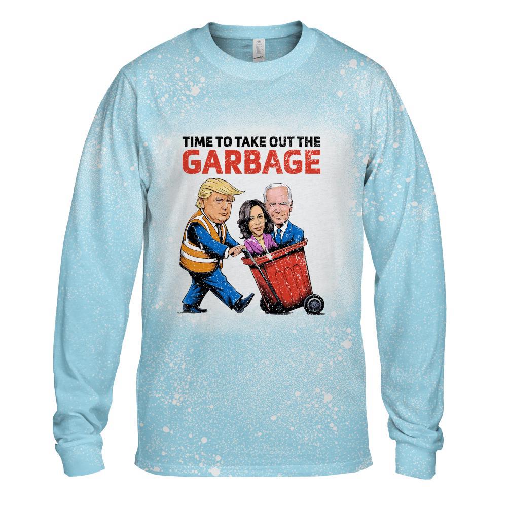 Funny Garbage For Trump 2024 - Time To Take Out The Garbage Long Sleeve T-Shirt