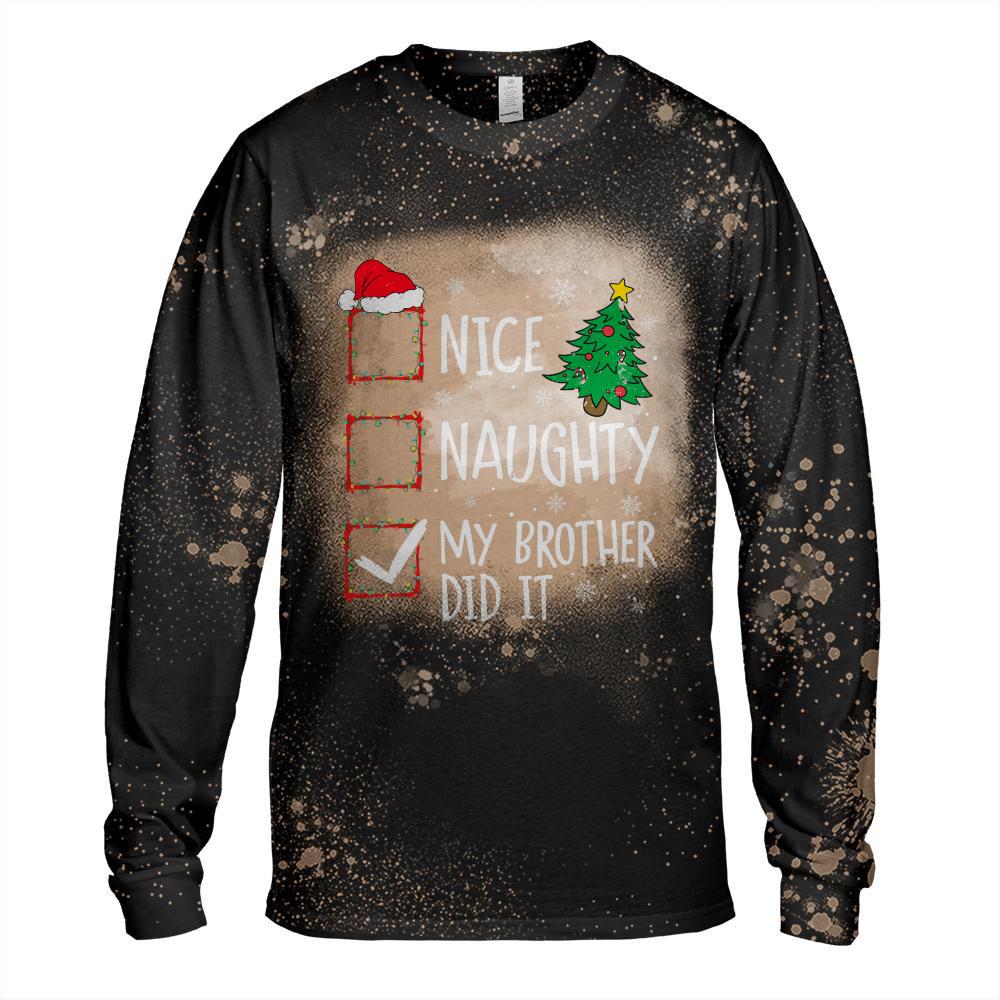 Nice Naughty My Brother Did It Xmas Family Men Women Kid T-Shirt