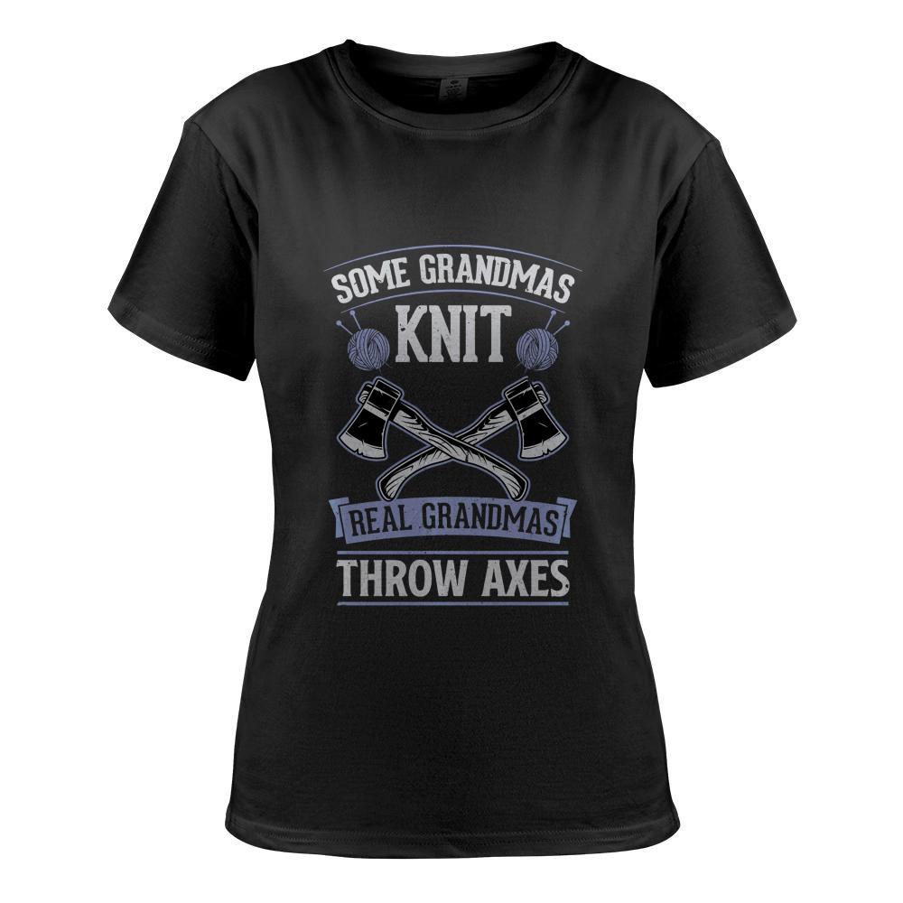 Some Grandmas Knit Real Grandmas Throw Axes Long Sleeve T-Shirt