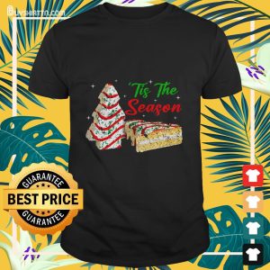 Funny Tis The Season Design Christmas Tree Cakes Debbie T-Shirt